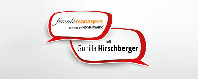 femalemanagers trifft Gunilla Hirschberger