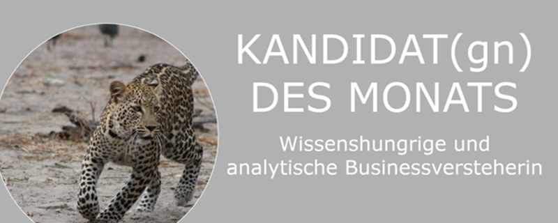 Kandidatin des Monats August - Wissenshungrige und analytische Businessversteherin