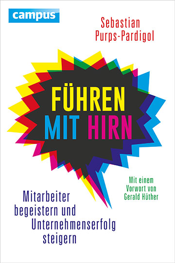 Führen mit Hirn. Mitarbeiter begeistern und Unternehmenserfolg steigern - Buchcover